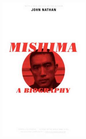 Mishima: A Biography de John Nathan