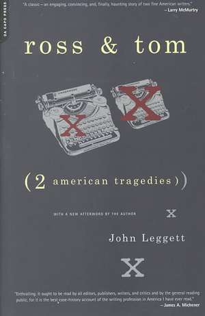 Ross And Tom: Two American Tragedies de John Leggett