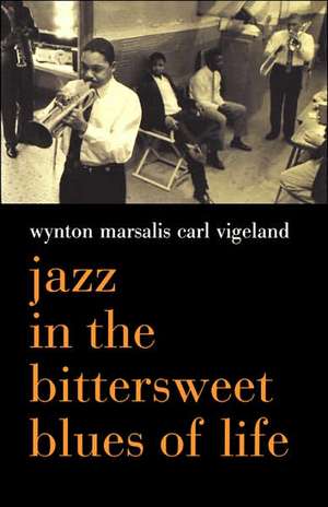 Jazz In The Bittersweet Blues Of Life de Wynton Marsalis