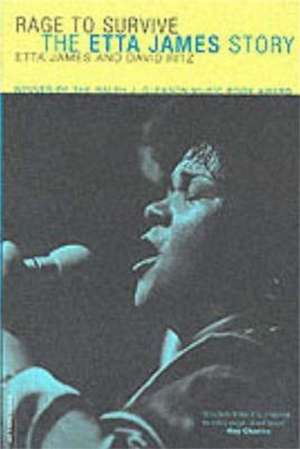 Rage To Survive: The Etta James Story de David Ritz