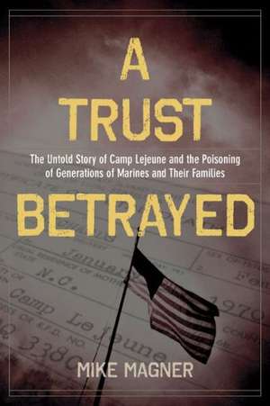 Trust Betrayed de Mike Magner