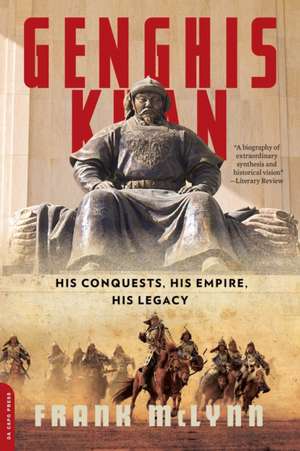 Genghis Khan: His Conquests, His Empire, His Legacy de Frank McLynn