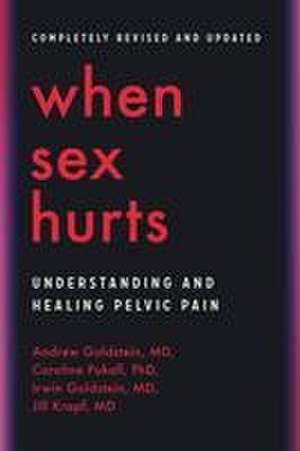 When Sex Hurts de Andrew Goldstein