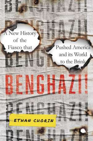 Benghazi! de Ethan Chorin