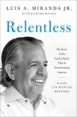 Miranda, L: RELENTLESS de Richard Wolffe