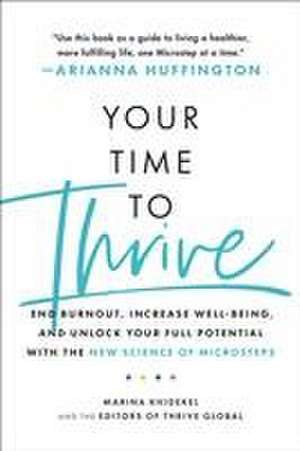 Your Time to Thrive de Marina Khidekel