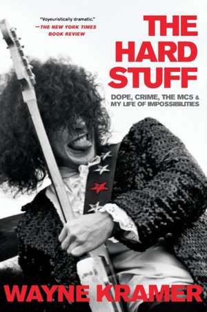 The Hard Stuff de Wayne Kramer