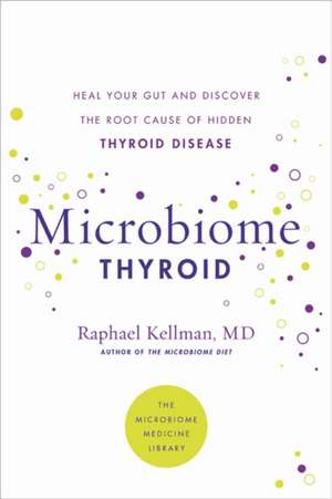 Microbiome Thyroid de Raphael Kellman