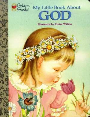 My Little Book about God de Jane Werner Watson