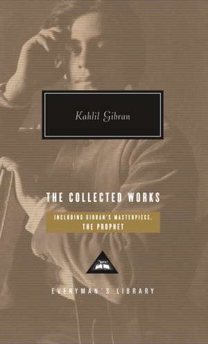 The Collected Works de Kahlil Gibran