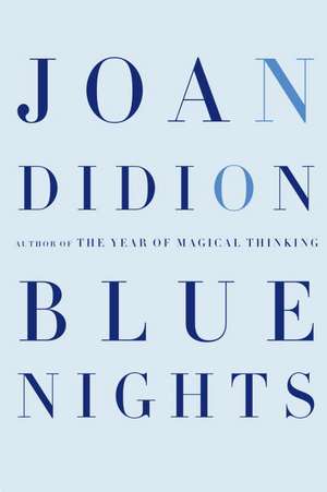 Blue Nights de Joan Didion