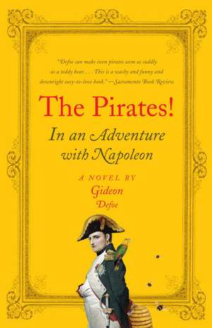 The Pirates!: In an Adventure with Napoleon de Gideon Defoe