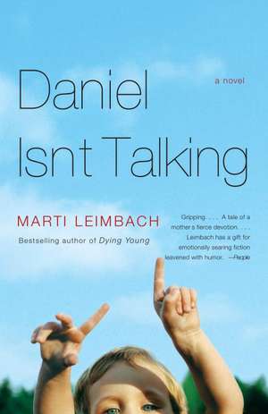 Daniel Isn't Talking de Marti Leimbach