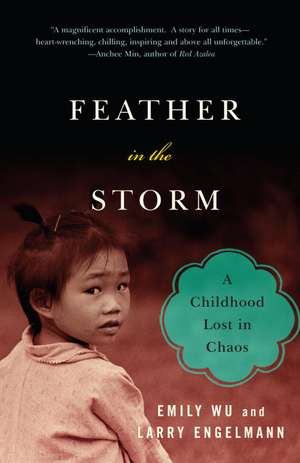 Feather in the Storm: A Childhood Lost in Chaos de Emily Wu