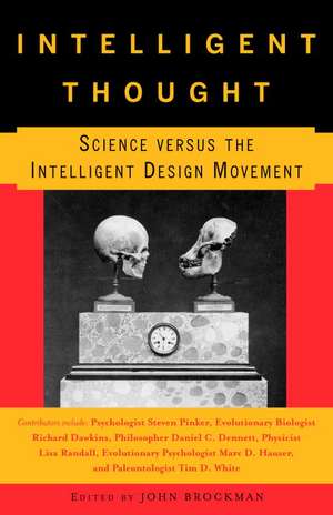 Intelligent Thought: Science Versus the Intelligent Design Movement de John Brockman