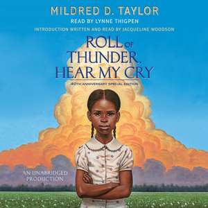 Roll of Thunder, Hear My Cry de Mildred D. Taylor