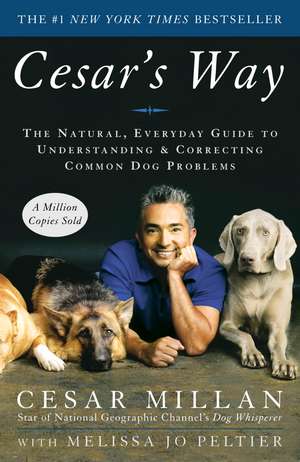 Cesar's Way de Cesar Millan