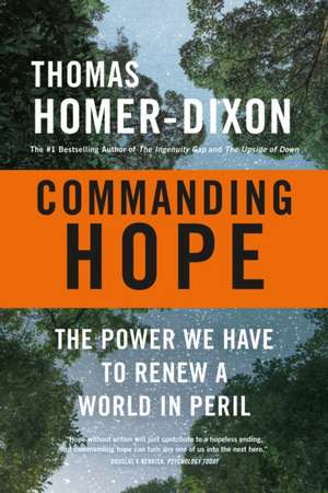 Commanding Hope de Thomas Homer-Dixon