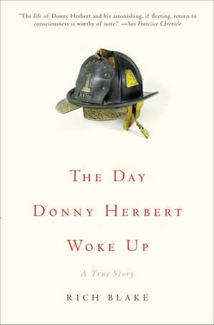 The Day Donny Herbert Woke Up: A True Story de Rich Blake