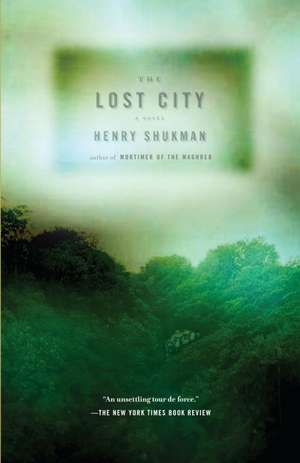 The Lost City de Henry Shukman