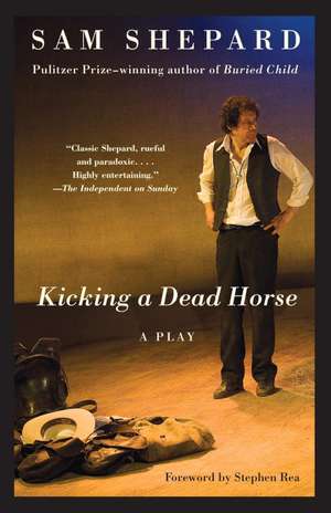 Kicking a Dead Horse: Travels Through the Hidden World of Sharks de Sam Shepard