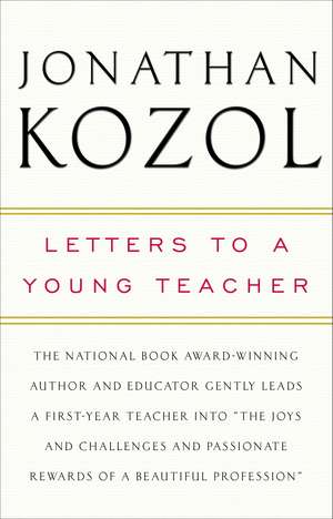 Letters to a Young Teacher de Jonathan Kozol