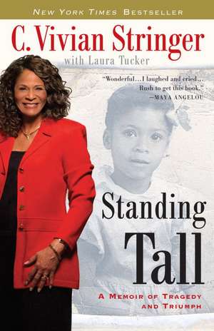 Standing Tall: A Memoir of Tragedy and Triumph de C. Vivian Stringer