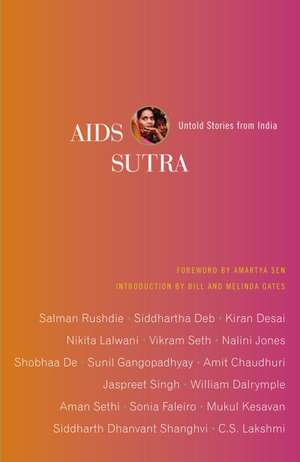 AIDS Sutra: Untold Stories from India de Amartya Sen