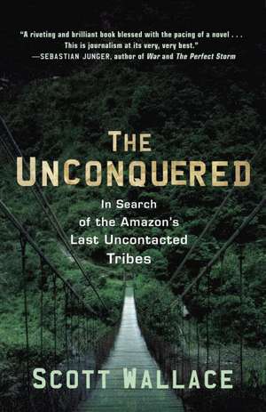 The Unconquered de Scott Wallace