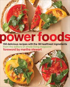 Power Foods de Editors of Whole Living Magazine