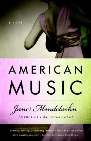 American Music de Jane Mendelsohn