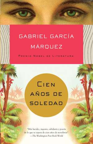 Cien Anos de Soledad de Gabriel Garcia Marquez