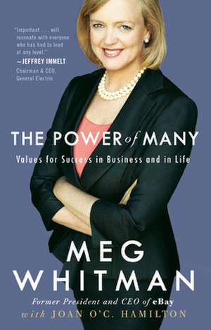 The Power of Many: Values for Success in Business and in Life de Meg Whitman