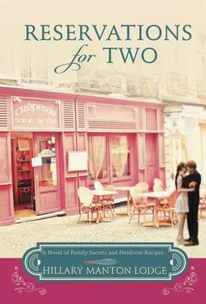 Reservations for Two de Hillary Manton Lodge