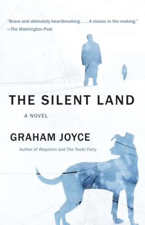 The Silent Land de Graham Joyce