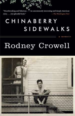 Chinaberry Sidewalks de Rodney Crowell