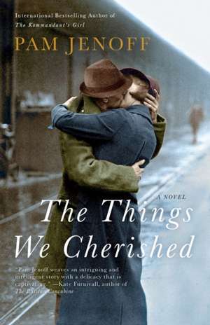 The Things We Cherished de Pam Jenoff