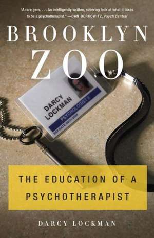 Brooklyn Zoo: The Education of a Psychotherapist de Darcy Lockman