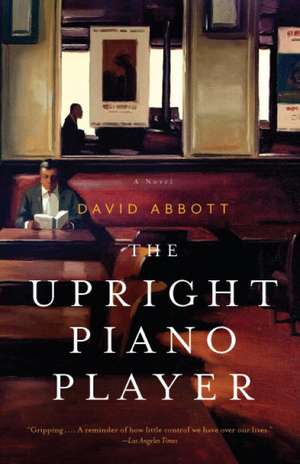 The Upright Piano Player: A Tragedy of the Gilded Age de David Abbott