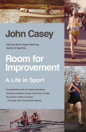 Room for Improvement: A Life in Sport de John Casey