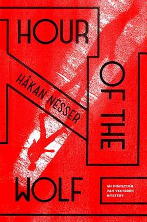 Hour of the Wolf de Hakan Nesser