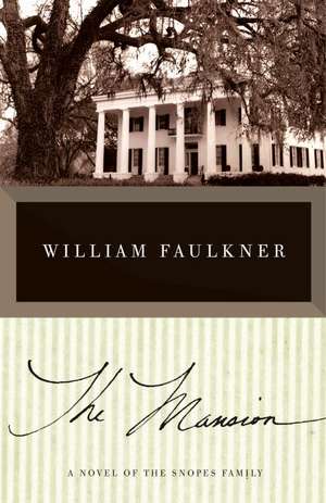 The Mansion de William Faulkner