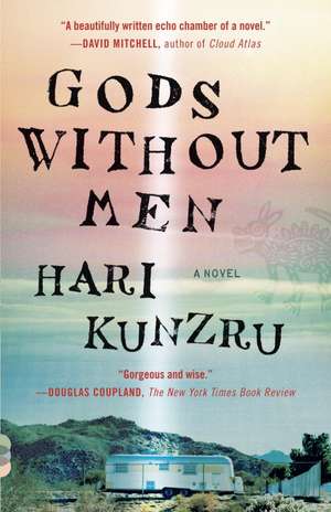 Gods Without Men de Hari Kunzru