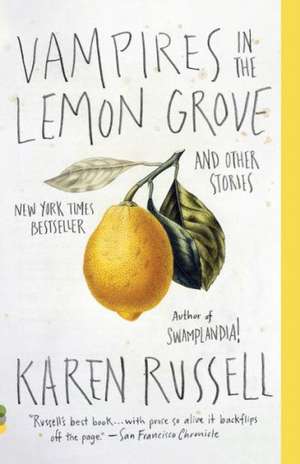 Vampires in the Lemon Grove de Karen Russell