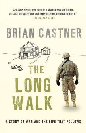 The Long Walk: A Story of War and the Life That Follows de Brian Castner