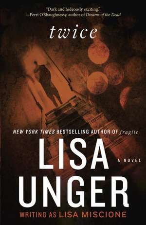 Twice de Lisa Unger