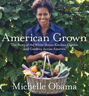 American Grown de Michelle Obama