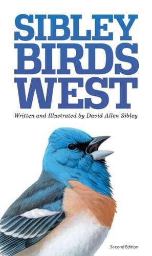 The Sibley Field Guide to Birds of Western North America: The Golden Compass, the Subtle Knife, the Amber Spyglass de Mr David Sibley