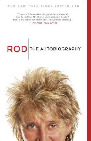 Rod: The Autobiography de Rod Stewart