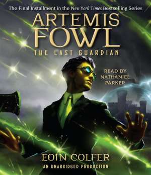 Artemis Fowl 8: The Last Guardian de Eoin Colfer